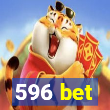 596 bet